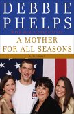 A Mother for All Seasons (eBook, ePUB)