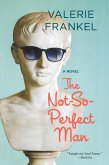 The Not-So-Perfect Man (eBook, ePUB)