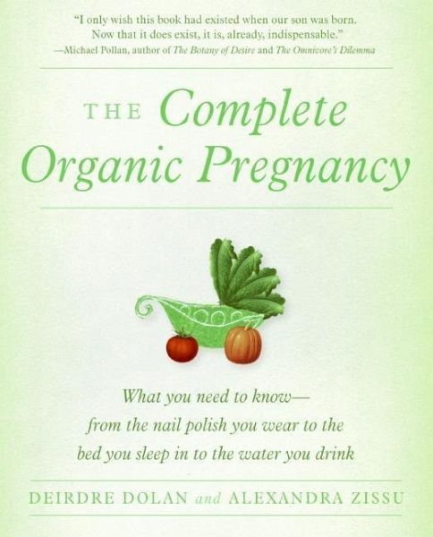The Complete Organic Pregnancy (eBook, ePUB)