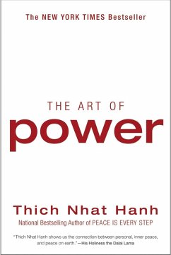 The Art of Power (eBook, ePUB) - Hanh, Thich Nhat