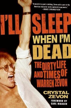 I'll Sleep When I'm Dead (eBook, ePUB) - Zevon, Crystal