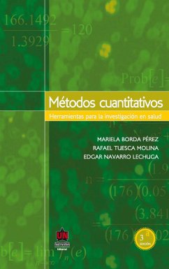 Métodos cuantitativos 3a. Ed. Herramientas para la investigación en salud (eBook, PDF) - Mariela Borda Pérez; Rafael Tuesca Molina; Edgar Navarro Lechuga