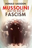 Mussolini and the Rise of Fascism (Text Only Edition) (eBook, ePUB)