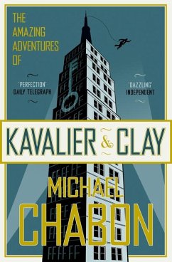 The Amazing Adventures of Kavalier and Clay (eBook, ePUB) - Chabon, Michael