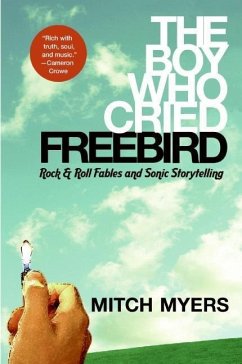 The Boy Who Cried Freebird (eBook, ePUB) - Myers, Mitch