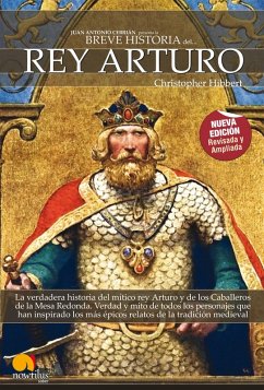 Breve Historia del Rey Arturo (eBook, ePUB) - Hibbert, Christopher