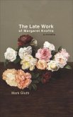 The Late Work of Margaret Kroftis (eBook, ePUB)