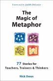 The Magic of Metaphor (eBook, ePUB)