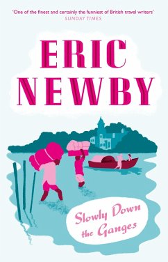 Slowly Down the Ganges (eBook, ePUB) - Newby, Eric