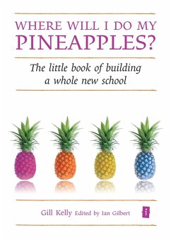 Where will I do my pineapples? (eBook, ePUB) - Kelly, Gill