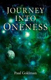 Journey Into Oneness (eBook, ePUB) Journey Into Oneness (eBook, ePUB)