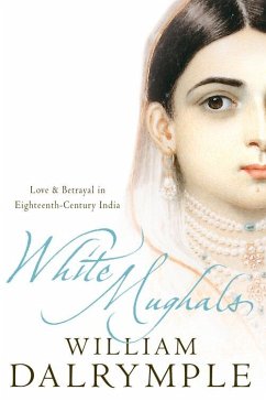 White Mughals (eBook, ePUB) - Dalrymple, William