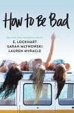 How to Be Bad (eBook, ePUB)