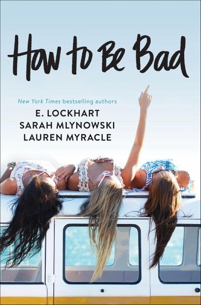 How to Be Bad (eBook, ePUB)