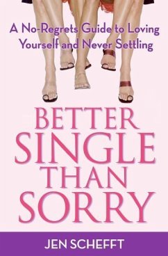 Better Single Than Sorry (eBook, ePUB) - Schefft, Jen