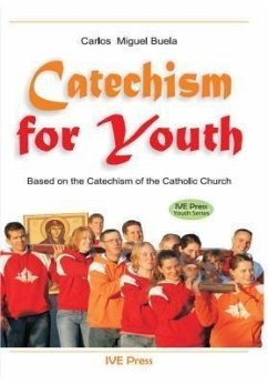 Catechism for Youth (eBook, ePUB) - Buela, Father Carlos Miguel