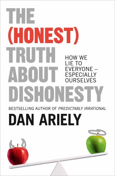 The (Honest) Truth About Dishonesty (eBook, ePUB)