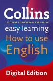 Easy Learning How to Use English: Your essential guide to accurate English (Collins Easy Learning English) (eBook, ePUB)