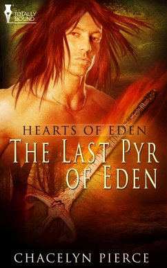 The Last Pyr of Eden (eBook, ePUB) - Pierce, Chacelyn