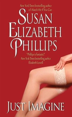 Just Imagine (eBook, ePUB) - Phillips, Susan Elizabeth