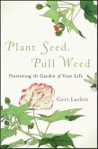 Plant Seed, Pull Weed (eBook, ePUB)