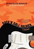Rock 'n' Roll Soldier (eBook, ePUB) Rock 'n' Roll Soldier (eBook, ePUB)