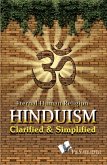 Hinduism Clarified and Simplified (eBook, ePUB) Hinduism Clarified and Simplified (eBook, ePUB)