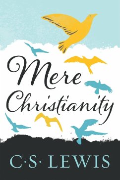 Mere Christianity (eBook, ePUB) - Lewis, C. S.