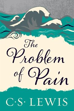 The Problem of Pain (eBook, ePUB) - Lewis, C. S.