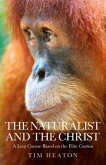 The Naturalist and the Christ (eBook, ePUB)