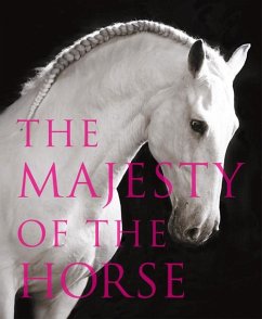 The Majesty of the Horse (eBook, ePUB) - Pickeral, Tamsin