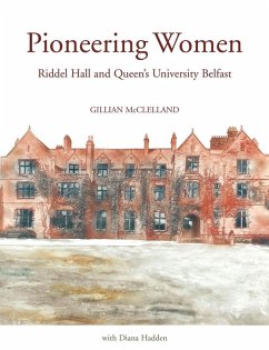 Cover Pioneering Women: Riddel Hall and Queens University Belfast (eBook, ePUB)