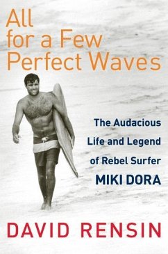 All for a Few Perfect Waves (eBook, ePUB) - Rensin, David