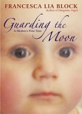 Guarding the Moon (eBook, ePUB)