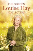 The Golden Louise L. Hay Collection (eBook, ePUB)