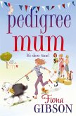 Pedigree Mum (eBook, ePUB) Pedigree Mum (eBook, ePUB)