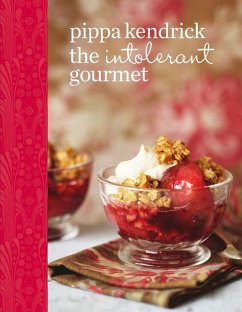 The Intolerant Gourmet (eBook, ePUB) - Kendrick, Pippa