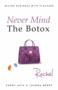 Never Mind The Botox: Rachel (eBook, ePUB) Cover Never Mind The Botox: Rachel (eBook, ePUB)