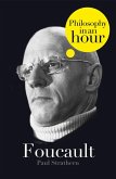 Foucault: Philosophy in an Hour (eBook, ePUB)