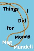 Things I Did for Money (eBook, ePUB) Things I Did for Money (eBook, ePUB)