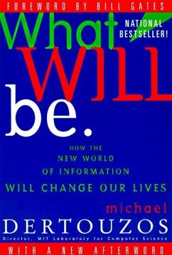 What Will Be (eBook, ePUB) - Dertouzos, Michael L.