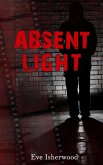 Absent Light (eBook, ePUB)