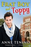 Frat Boy and Toppy (Theta Alpha Gamma, #1) (eBook, ePUB) Frat Boy and Toppy (Theta Alpha Gamma, #1) (eBook, ePUB)