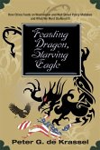 Feasting Dragon, Starving Eagle (eBook, ePUB)