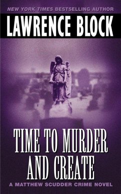 Time to Murder and Create (eBook, ePUB) - Block, Lawrence