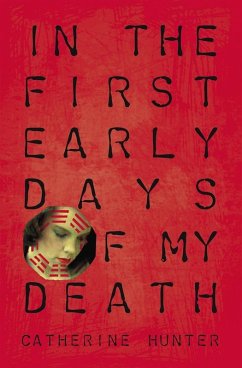 In the First Early Days of My Death (eBook, ePUB) - Hunter, Catherine