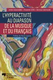 L'hyperactivité au diapason de la musique et du français (eBook, PDF) L'hyperactivité au diapason de la musique et du français (eBook, PDF)