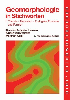 Geomorphologie in Stichworten I - Embleton-Hamann, Christine; Elverfeldt, Kirsten von; Keiler, Margreth