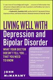 Living Well with Depression and Bipolar Disorder (eBook, ePUB) Living Well with Depression and Bipolar Disorder (eBook, ePUB)