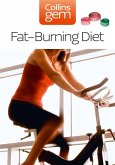 Fat-Burning Diet (Collins Gem) (eBook, ePUB)